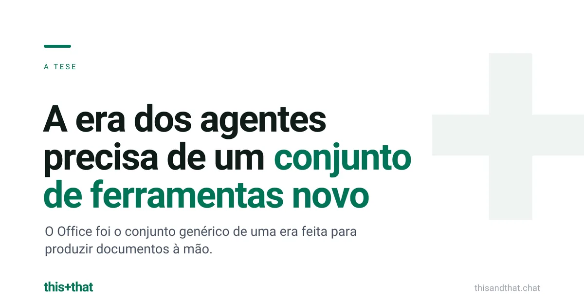 A era dos agentes precisa de um conjunto de ferramentas novo