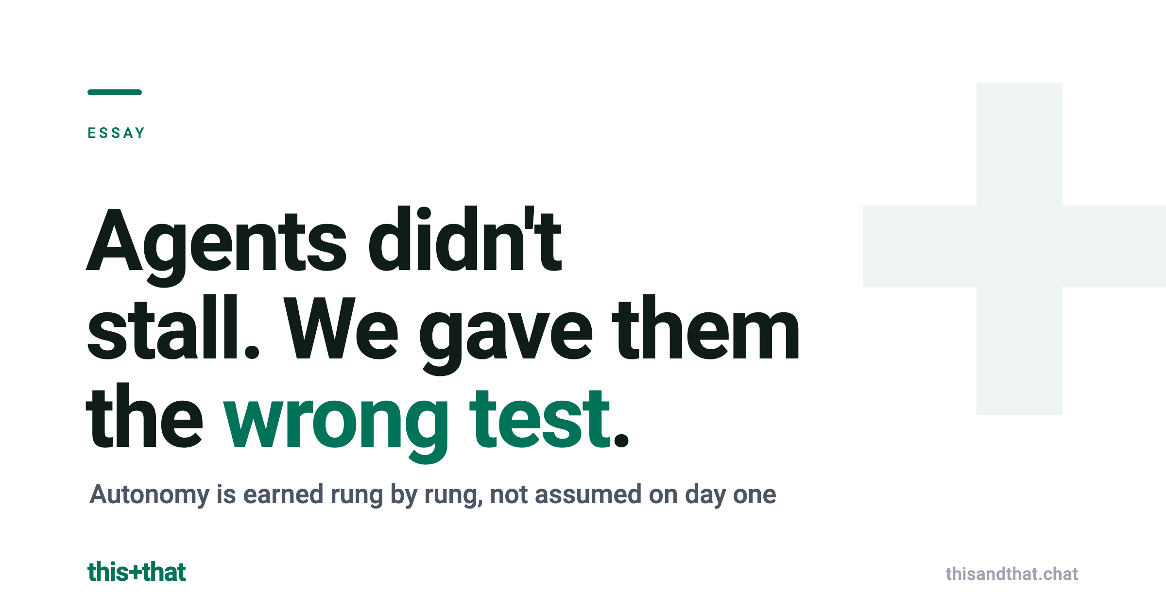 Agents didn't stall. We gave them the wrong test.
