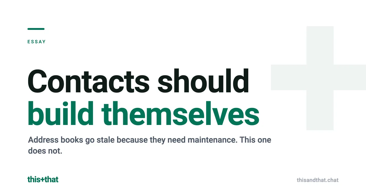Contacts should build themselves
