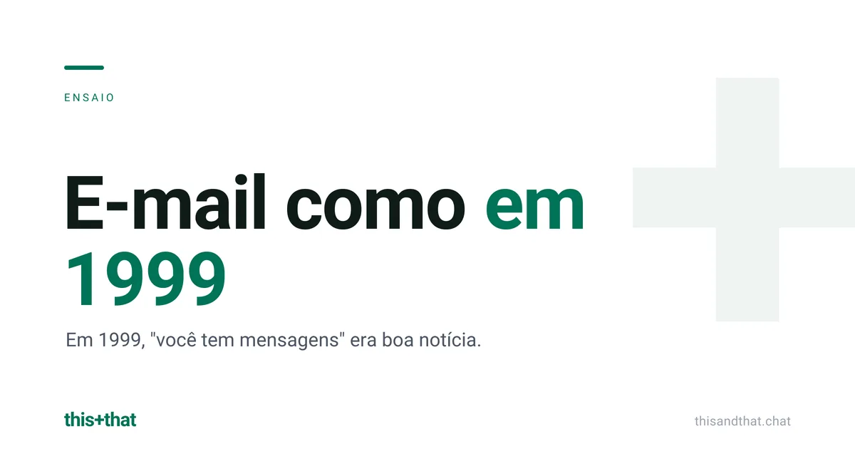 E-mail como em 1999