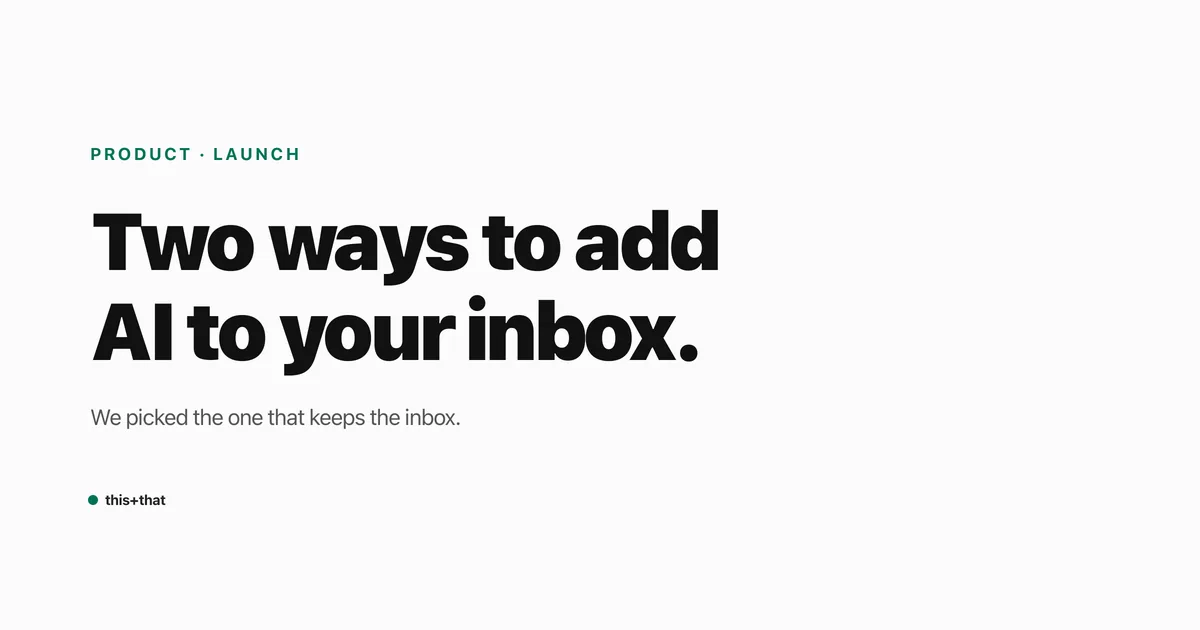 Two ways to add AI to your inbox