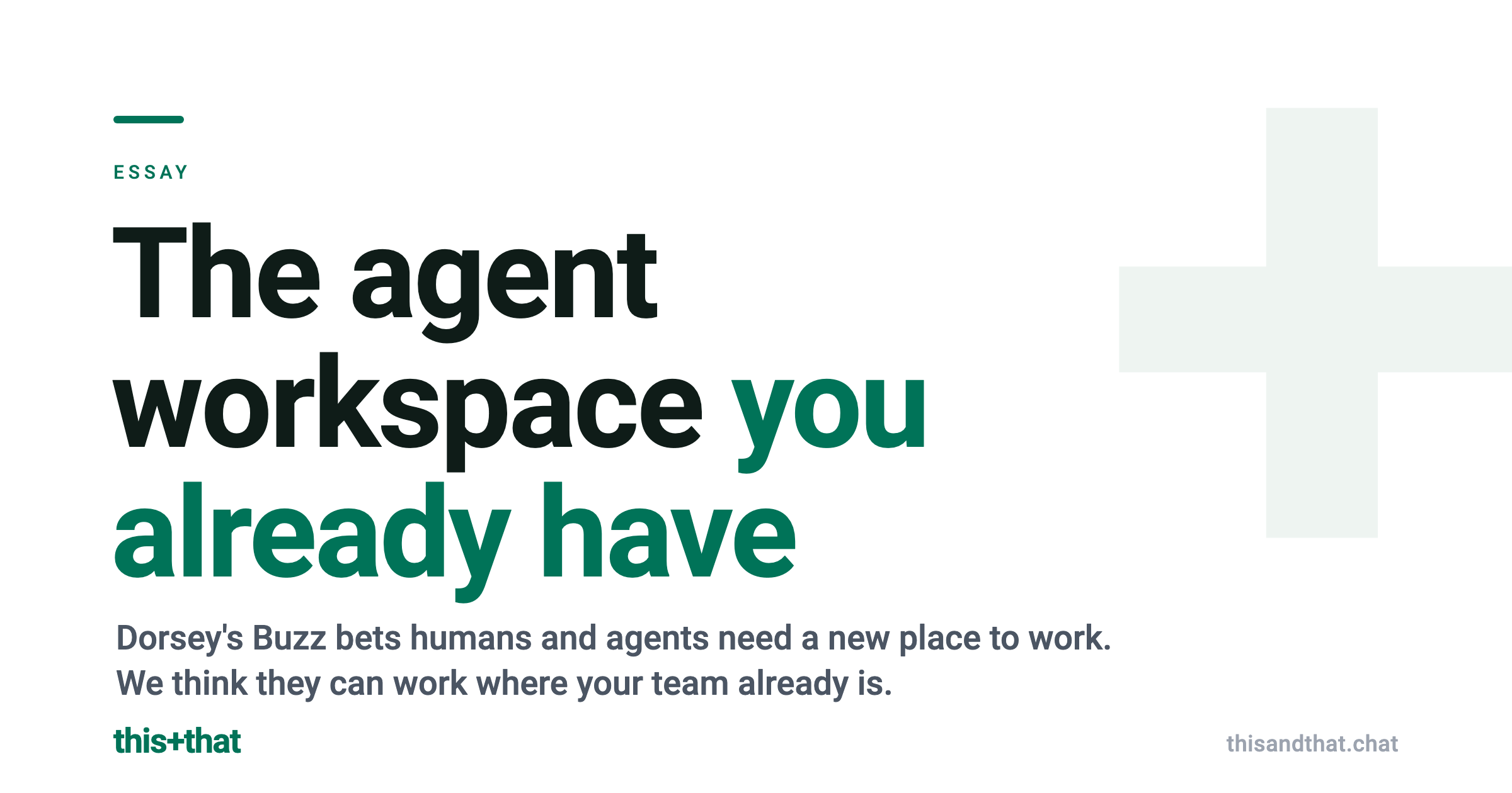 The agent workspace you already have