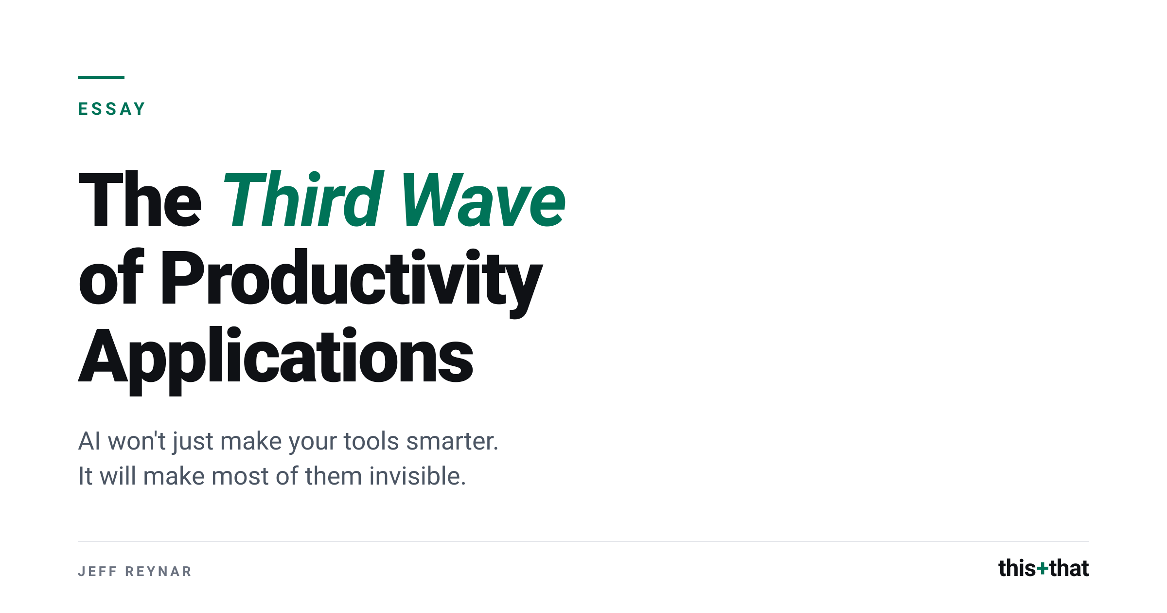 The Third Wave of Productivity Applications