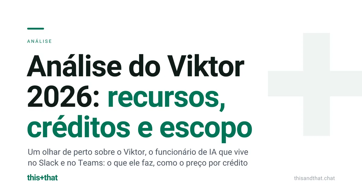 Análise do Viktor 2026: recursos, créditos e escopo