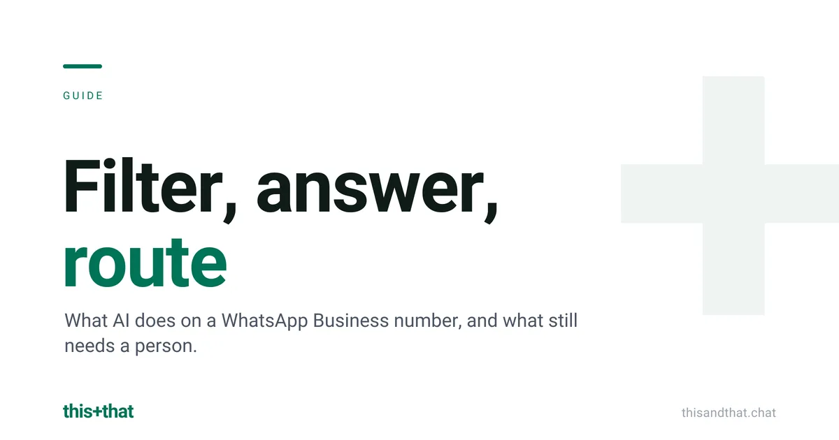 Filter, answer, route: AI on WhatsApp Business